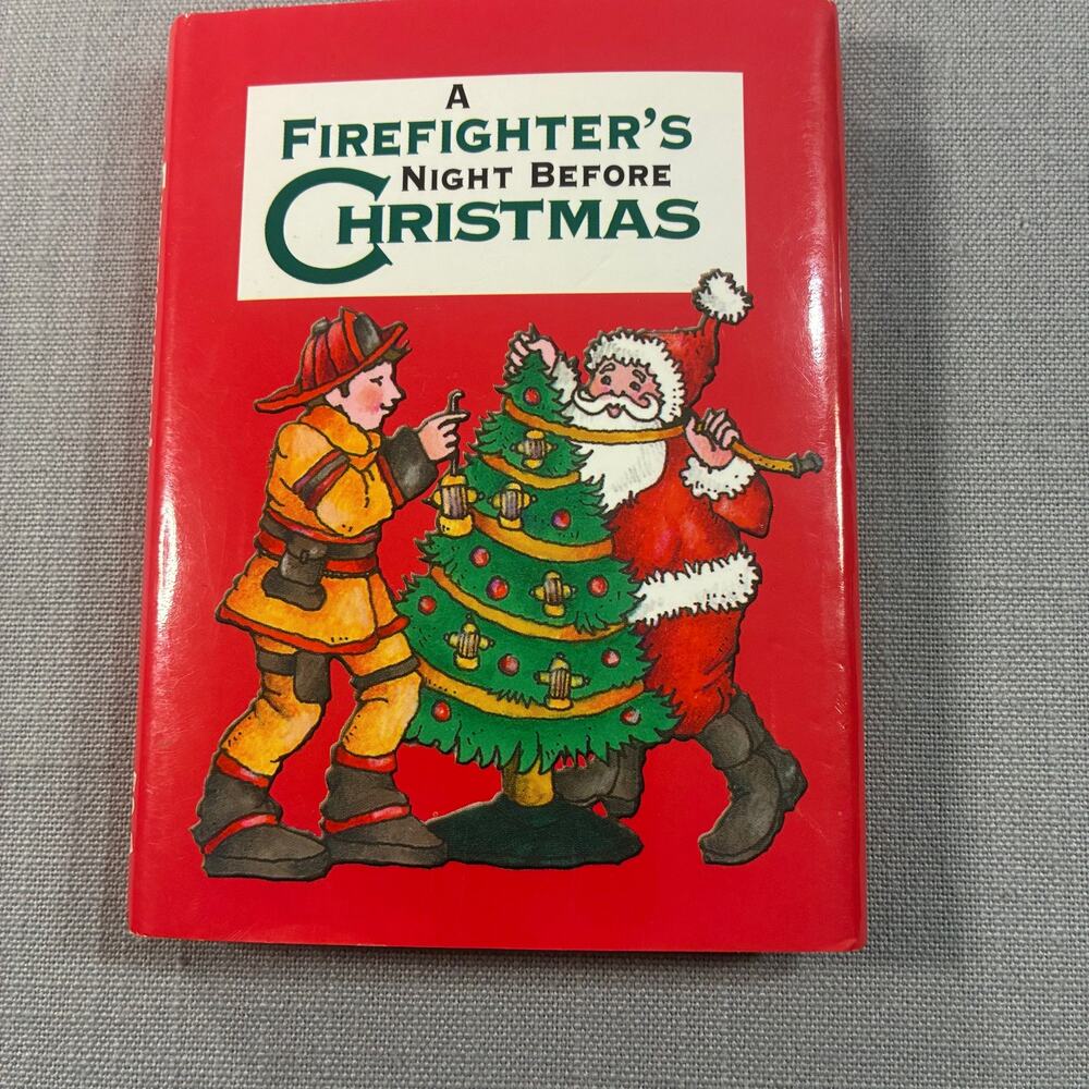 A Firefighter’s Night Before Christmas Hardcover Children’s Holiday Book